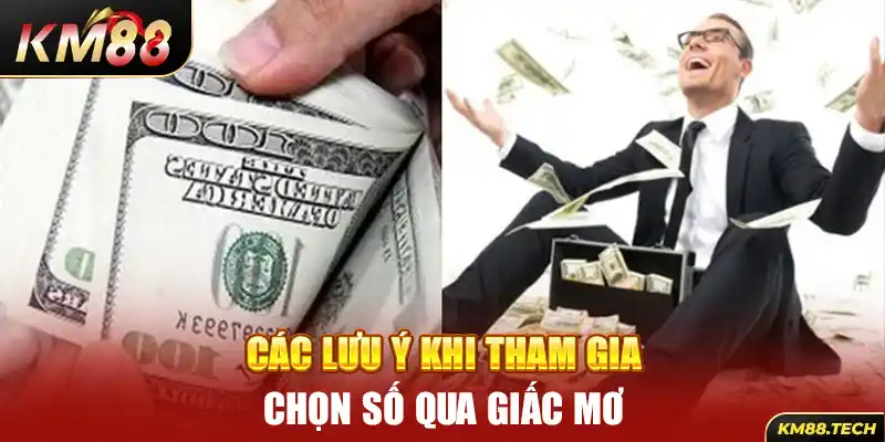 Các lưu ý khi tham gia chọn số qua giấc mơ